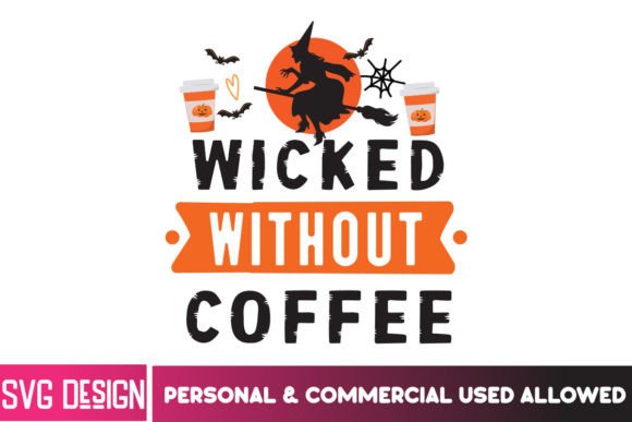 Wicked Without Coffee SVG Design Review