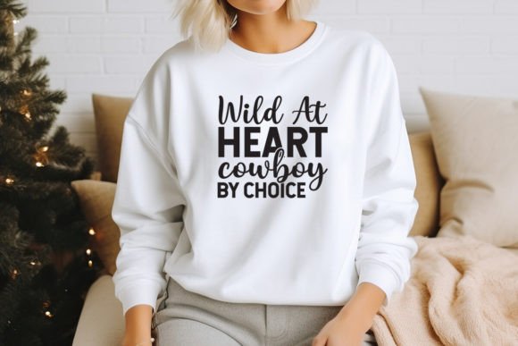 Wild at Heart, Cowboy by Choice SVG Review